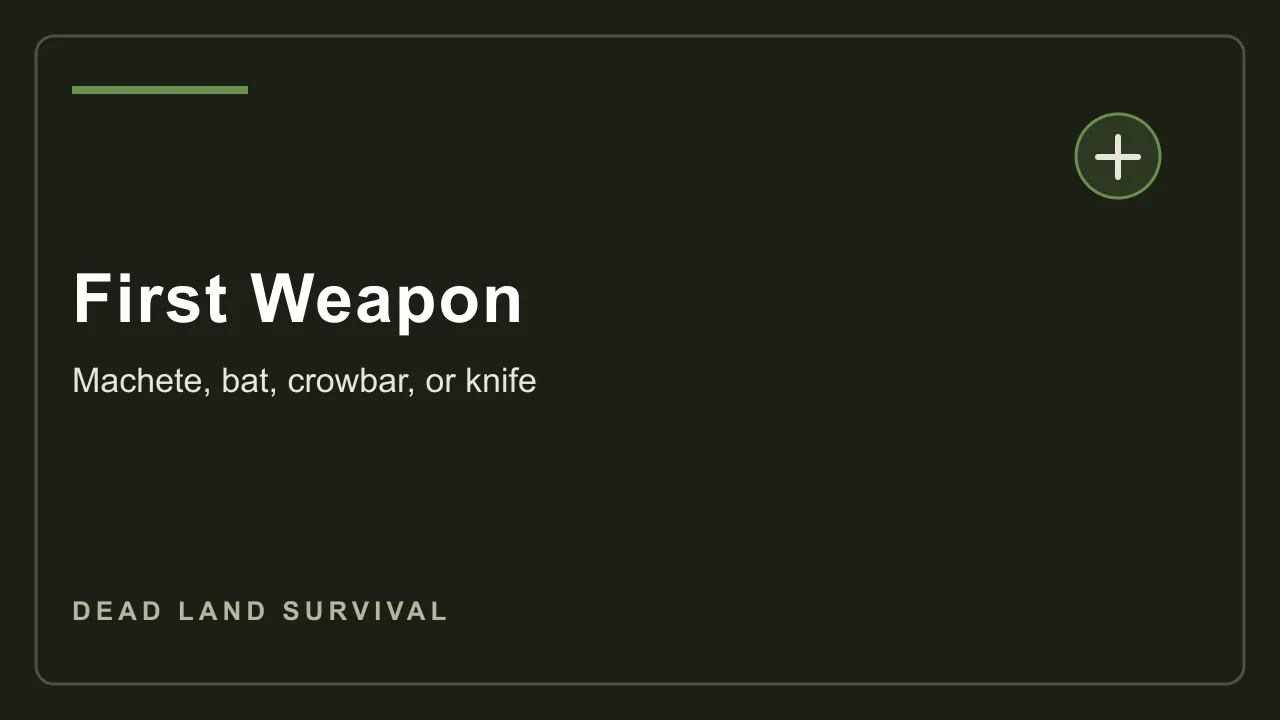 Dead Land Survival first weapon screenshot showing beginner melee options