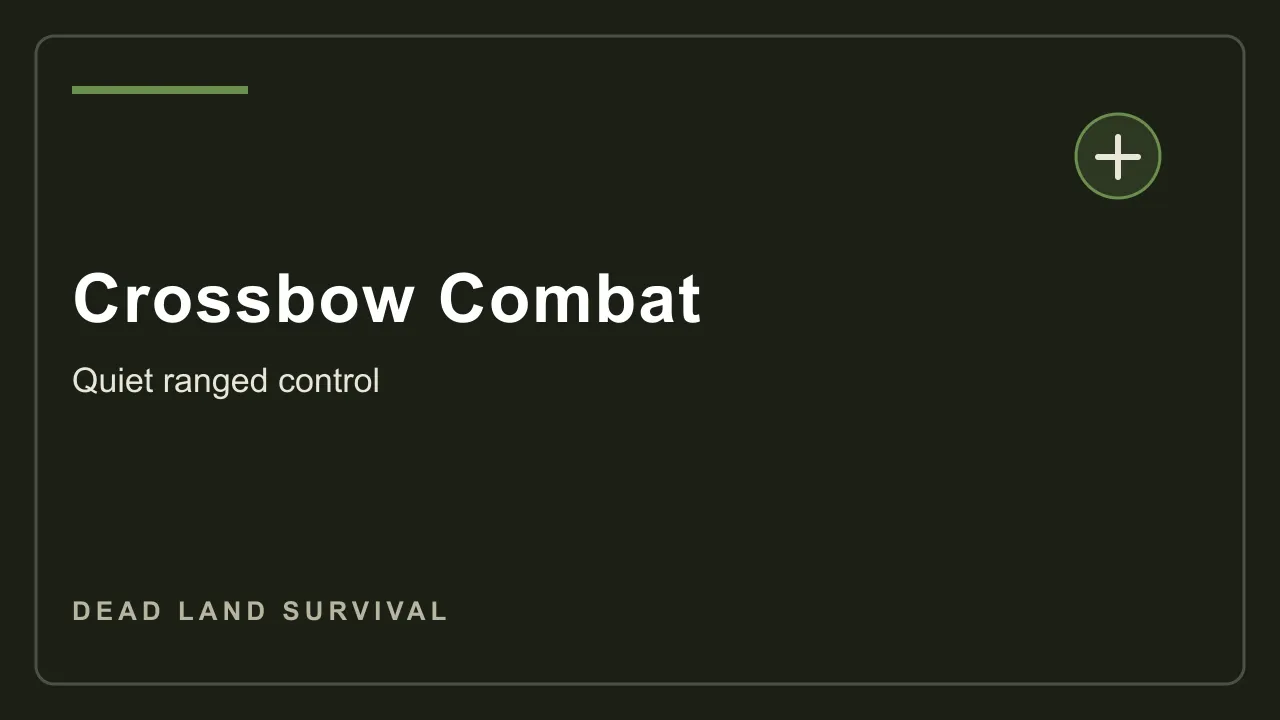 Dead Land Survival crossbow combat screenshot showing quiet ranged control